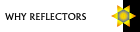 Why reflectors